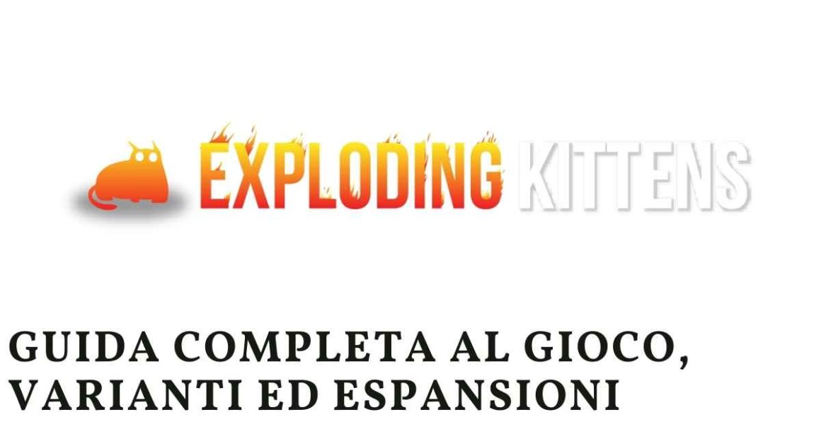 Exploding Kittens: la guida completa al gioco base, espansioni e